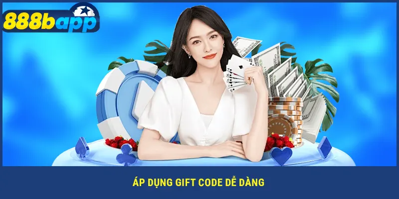 Áp dụng gift code dễ dàng