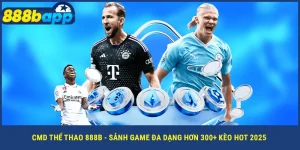 cmd-the-thao-888b-sanh-game-da-dang-hon-300-keo-hot-2025
