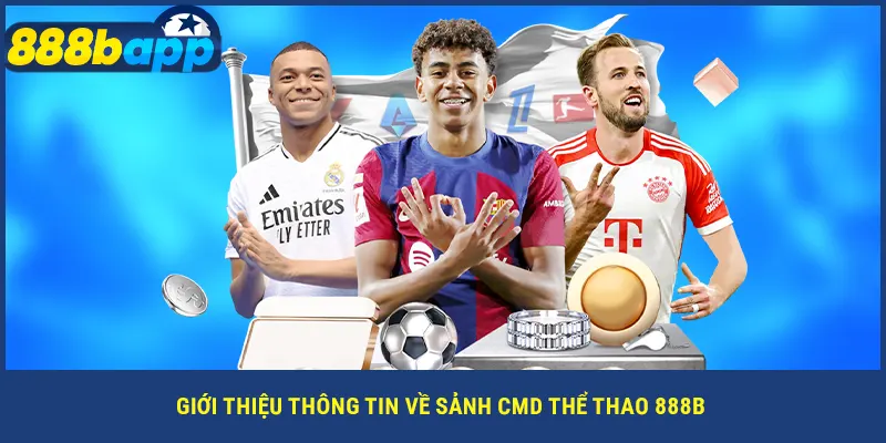 Giới thiệu thông tin về sảnh CMD thể thao 888B