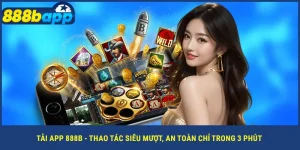 tai-app-888b-thao-tac-sieu-muot-an-toan-chi-trong-3-phut
